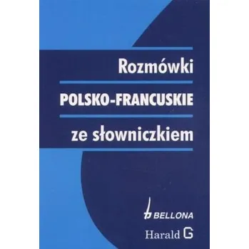 Cizí jazyk Rozmówki polsko-francuskie ze słowniczkiem - Mirosława Słobodska