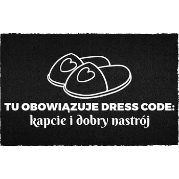 Rohožka VSTUPNÍ ROHOŽKA KOKOS 40X60 PAPUČE NÁPIS + NÁLADA = DRESS CODE