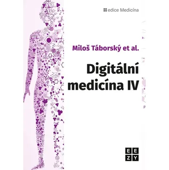 Digitální medicína IV
