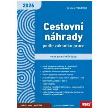 Cestovní náhrady podle zákoníku práce 2026 – praktický průvodce - Pfeilerová Jaroslava