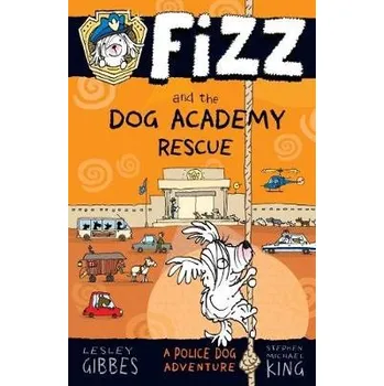 Kniha Fizz and the Dog Academy Rescue - Gibbes, Lesley