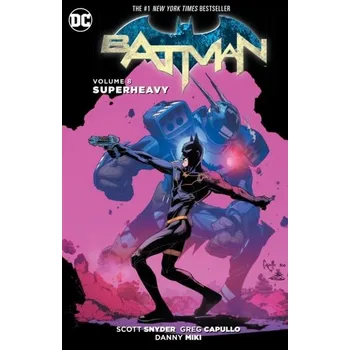 Batman Vol. 8 Superheavy (The New 52) - Scott Snyder [EN] (2016, Brožovaná, DC Comics)