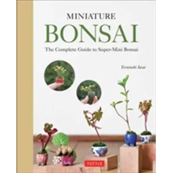 Miniature Bonsai - Iwai, Terutoshi