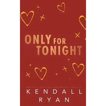 Only for Tonight – Kendall Ryan (EN)