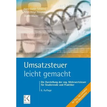 Umsatzsteuer - leicht gemacht - Mücke, Stefan
