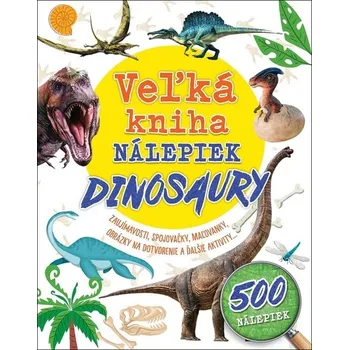 Bystrá hlava Veľká kniha nálepiek Dinosaury