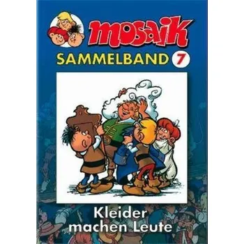 Komiks pro dospělé Mosaik Sammelband - Kleider machen Leute - Schleiter, Klaus D.