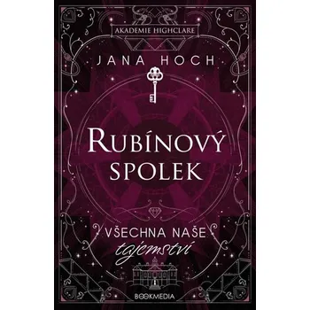 Rubínový spolek: Všechna naše tajemství