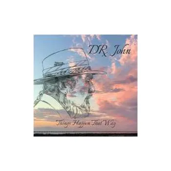 Zahraniční hudba CD Dr. John: Things Happen That Way LTD 2025 Bonus Track Limited Indie Edition