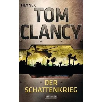 Der Schattenkrieg - Tom Clancy