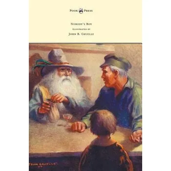 Umění Nobody's Boy (Sans Famille) - Illustrated by John B. Gruelle – Hector Malot (EN)