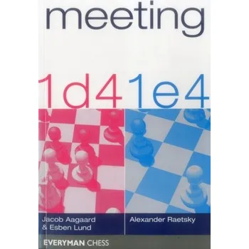 Meeting 1d4 & 1e4 - Aagaard, Grandmaster Jacob