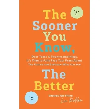 Osobní rozvoj The Sooner You Know, The Better - Redden, Livi