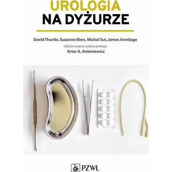UROLOGIA NA DYŻURZE - DAVID THURTLE