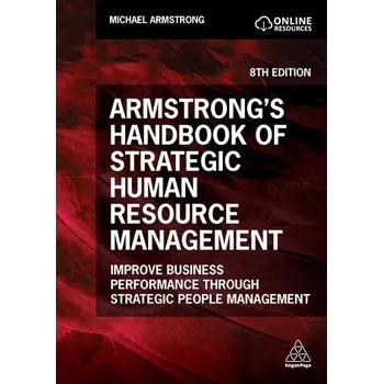 Armstrong's Handbook of Strategic Human Resource Management - Michael Armstrong [EN] (2024, Brožovaná, Kogan Page)