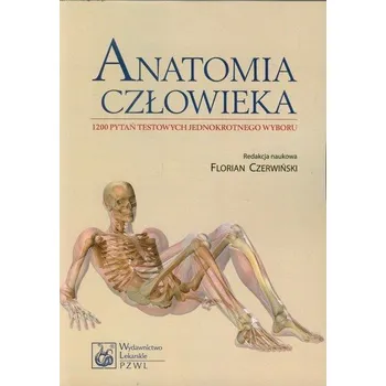 Anatomia człowieka - Czerwiński Florian, Kozik Wojciech, Ziętek Zbigniew