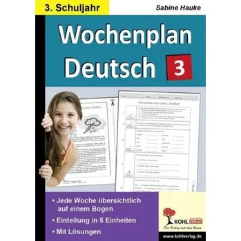 Německý jazyk Wochenplan Deutsch, 3. Schuljahr - Hauke, Sabine