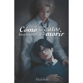 Como los gatos hacen antes de morir (Psique Maichen)(Brožovaná)
