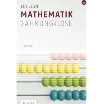 Matematika Mathematik für Ahnungslose - Detert, Yára