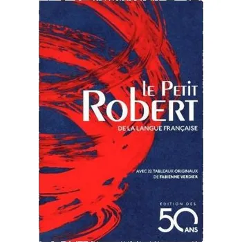 Le Petit Robert de la langue francaise - Rey, Alain