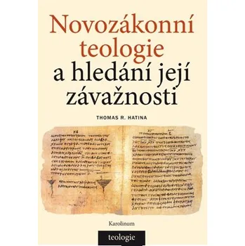 Novozákonní teologie a hledání její závažnosti