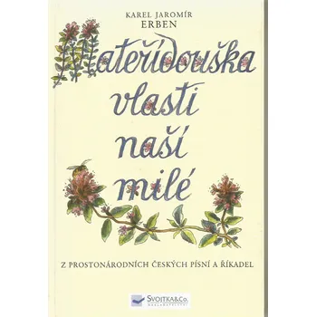 Mateřídouška vlasti naší milé - Karel Jaromír Erben