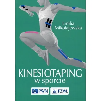 Kinesiotaping w sporcie - Mikołajewska Emilia