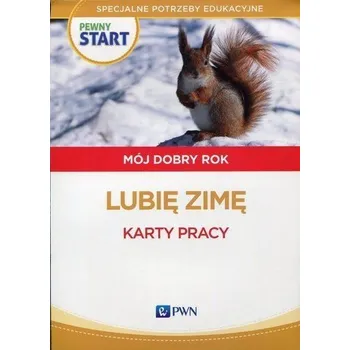 Pewny start. Mój dobry rok. Lubię zimę KP PWN - Aneta Pliwka, Katarzyna Radzka, Barbara Szostak