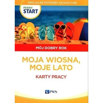 Pewny start. Mój dobry rok. Moja wiosna, moje lato - Aneta Pliwka, Katarzyna Radzka