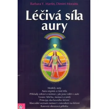 Léčivá síla aury - Co prozradí čtyři prsty - Barbara Y. Martin