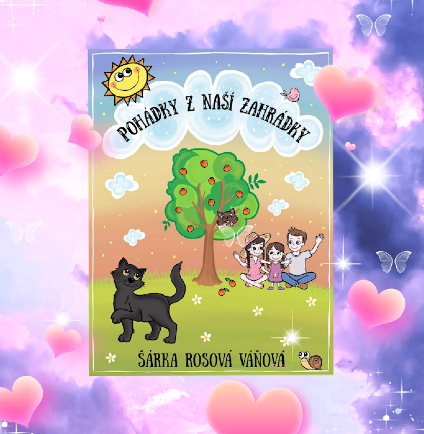 Pohádky z naší zahrádky + bonusy Šárka Rosová Váňová [Ebook]