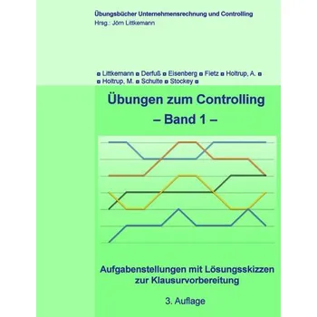Übungen zum Controlling - Band 1 - Littkemann, Jörn