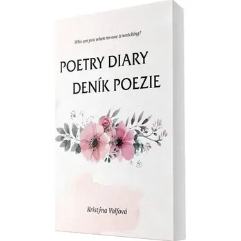 Poezie Poetry diary / Deník poezie Volfová Kristýna