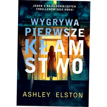 První lež Ashley Elston Wygrywa pierwsze kłamstwo