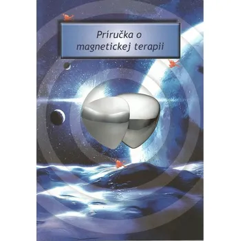 Osobní rozvoj Příručka o magnetickej terapii
