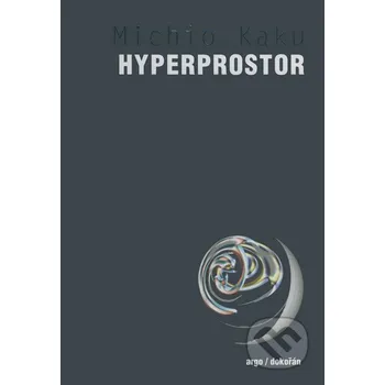 Přírodní věda Hyperprostor - Michio Kaku