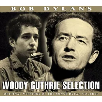 Zahraniční hudba Bob Dylan's Woody Guthrie Selection Woody Guthrie CD