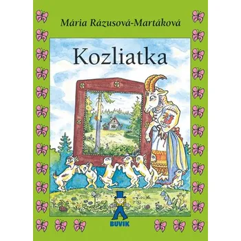 Pohádka Kozliatka - Mária Rázusová-Martáková