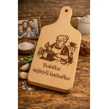 Kuchyňské prkénko Dary dřeva Gravírované prkýnko do kuchyně - pro babičku Velikost: Malé 11x27