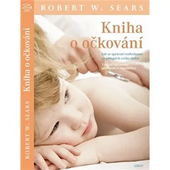 Kniha očkování - Robert Sears