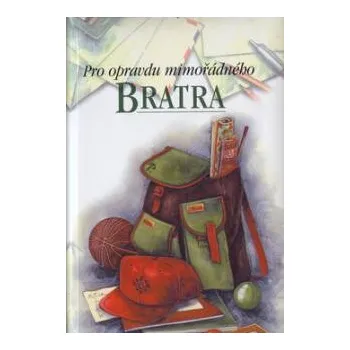 Pro opravdu mimořádného bratra - Pam Brown