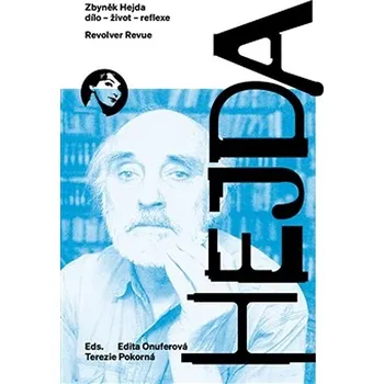 Literární biografie Zbyněk Hejda dílo – život - reflexe Kniha