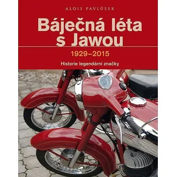 Technika Báječná léta s Jawou 1929-2015: Historie legendární značky Kniha