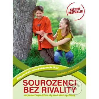 Kniha Sourozenci bez rivality - Adele Faber, Elaine Mazlish CPRESS