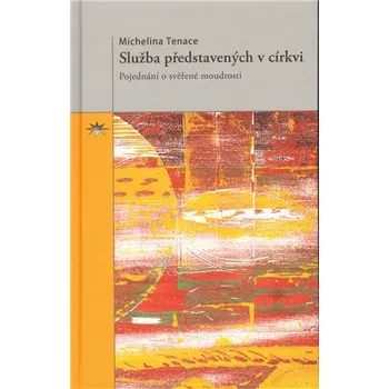 Služba představených v církvi - Michelina Tenace