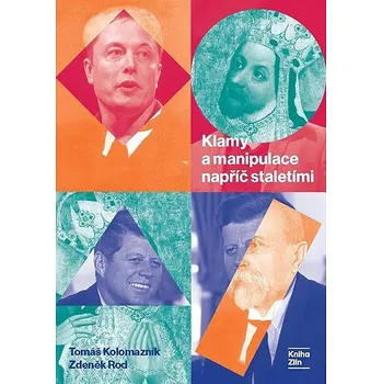 Klamy a manipulace napříč staletími Kniha