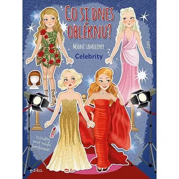 Co si dnes obléknu? Celebrity: Sešit se samolepkami Kniha