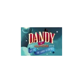 Počítačová hra Dandy, or a Brief Glimpse Into the Life of the Candy Alchemist