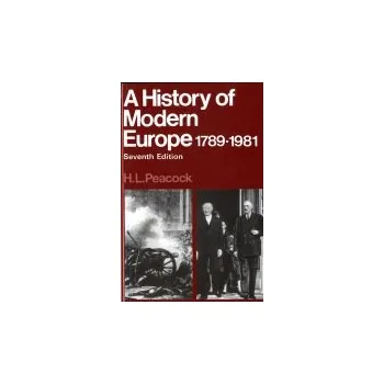 Kniha Hist Modern Europe 1789-1981 - Peacock, H.L.