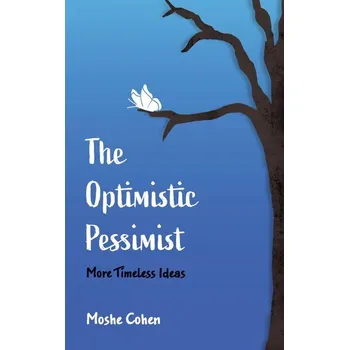 Osobní rozvoj The Optimistic Pessimist - Cohen, Moshe